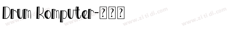 Drum Komputer字体转换